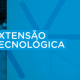 Extensão-Tecnológica-300x179
