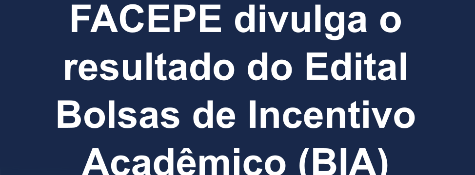 Edital resultado edital 19 2023 bolsa de incentivo academico BIA