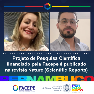 Projeto de Pesquisa Científica financiado pela Facepe é publicado na revista Nature - card4