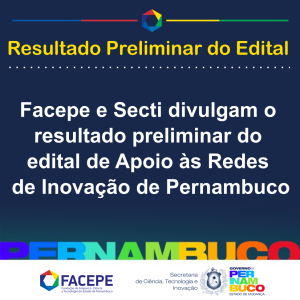 Resustado preliminar do edital apoio as redes de inovacao de pernambuco - ver2