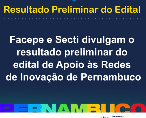 Resustado preliminar do edital apoio as redes de inovacao de pernambuco - ver2