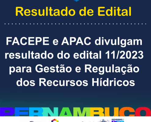 resultado do edital facepe apac 112023 gestao e regulacao dos recursos hidricos