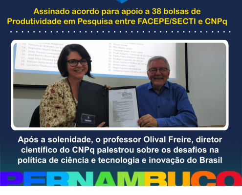 Acordo para fornecimento de 38 Bolsas de Pesquisa entre FACEPE SECTI e CNPq e assinado - card 01