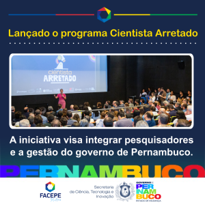 lancado programa cientista arretado