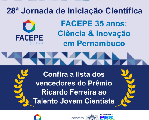 28 jornada de iniciacao cientifica - fapepe 35 anos ciencia e inovacao em pernambuco - card vencedores