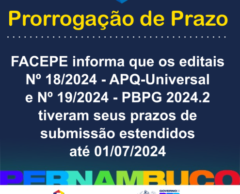 adiamento de prazo dos editais apq universal e pbpg