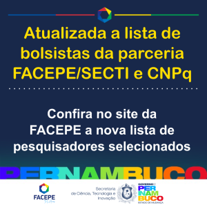 atualiza lista de bolsistas facepe secti e cnpq