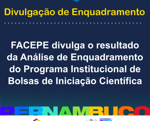 facepe divulga resultado da analise de enquadramento do pibic