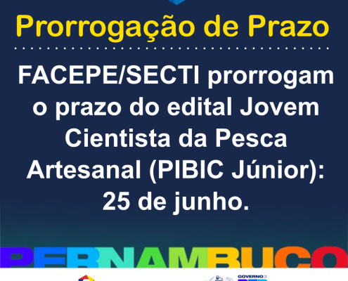 prorrogação de prazo - cientista da pesca artezanal pibic jr