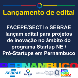 card lancamento de edital - programa Startup NE Pro Startups em Pernambuco
