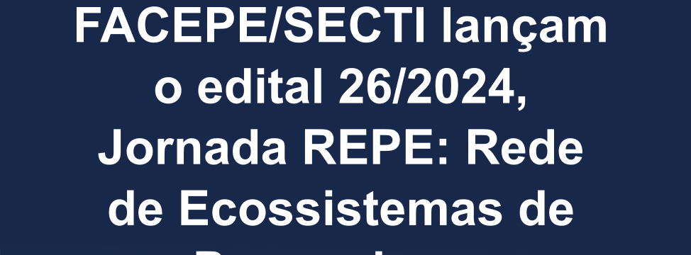 lancamento de edital 262024 - jornada REPE ver2