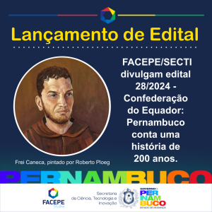 lancamento de edital 28204 - confederacao do equador - pernambuco conta uma história de 200 anos