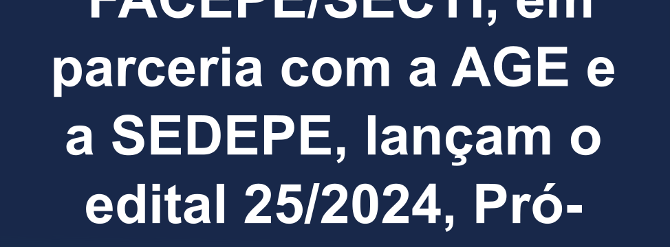 lancamento do editla 25 2024 - Pro Startups Incubadoras - ver2