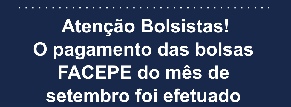 pagamento bolsistas facepe - setembro