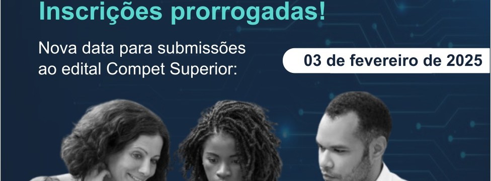 Imagem Compet Superior inscrições prorrogadas para 03 fev