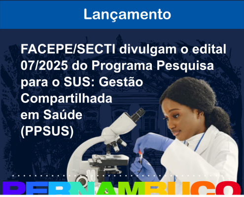lancamento do edital 07 2025 do Programa Pesquisa para o SUS Gestao Compartilhada em Saude (PPSUS) - ver 02