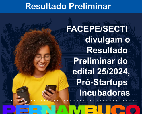 resultado preliminar - pro startups incubadoras edital 25 2024 - ver 02