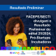 resultado preliminar - pro startups incubadoras edital 25 2024 - ver 02
