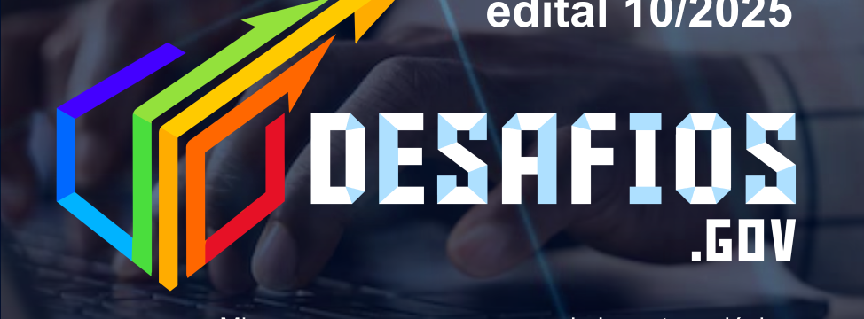desafios.gov 2025 - lancamento de edital