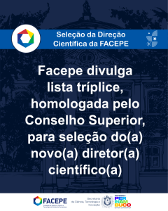 diretor cientifico facepe - divulgacao da lista triplice - card corrigido 2