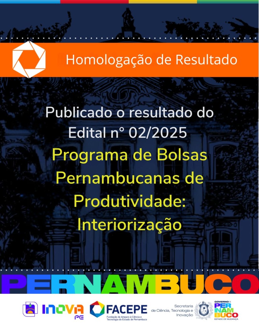 05.08.2025 bolsas pernambucanas de produtividade