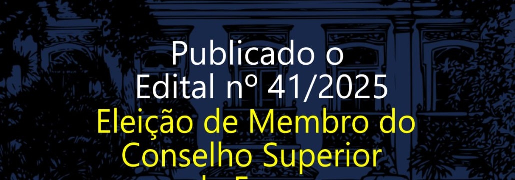 18.11.2025 EDITAL MEMBRO CONSELHO SUPERIOR MINI