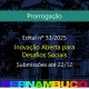 25.11.2025 PRORROGAÇÃO EDITAL 33 INOVAÇÃO ABERTA PARA DESAFIOS SOCIAIS mini