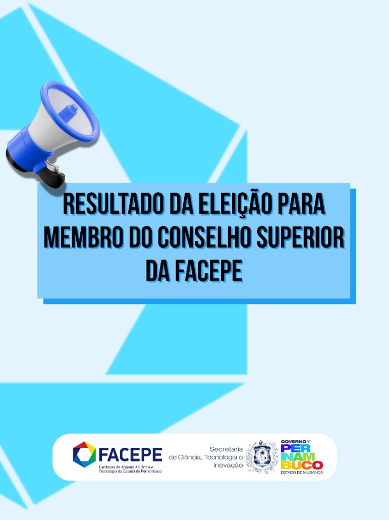 17.03.2026 CARD RESULTADO MEMBRO DO CONSELHO SUPERIOR DA FACEPE