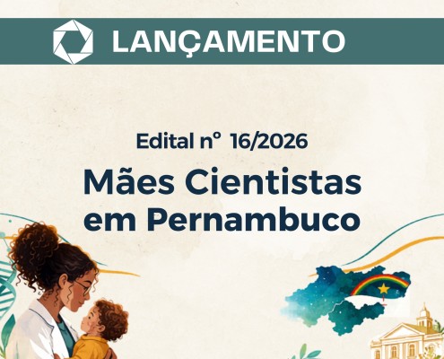Card lançamento Edital Mães Cientistas de Pernambuco
