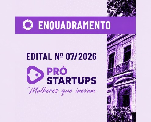 03.06.2026 ENQUADRAMENTO PRO STARTUPS MULHERES QUE INOVAM
